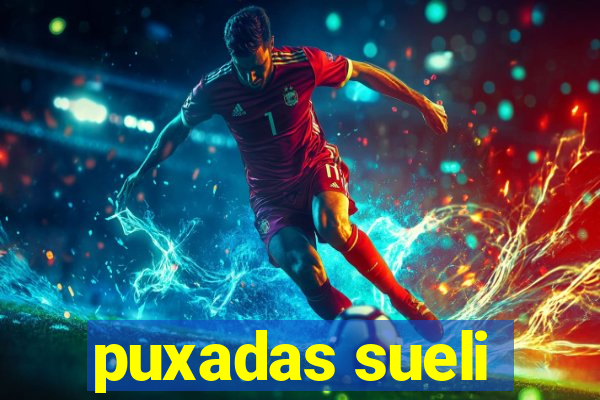 puxadas sueli